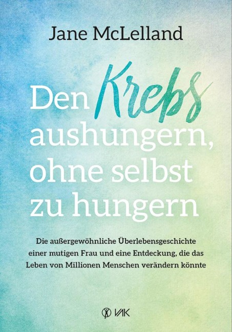 Den Krebs aushungern, ohne selbst zu hungern Den Krebs aushungern, ohne selbst zu hungern